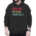 New Dad No Clue Send Help Vintage Men Hoodie
