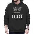 Not Biological Adoptive Foster But Dad T-Shirt For Fathers Men Hoodie
