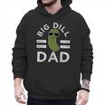 Pickle Pun Big Dill Dad Saying Dad Joke Father Humor Men Hoodie