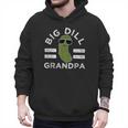 Pickle Pun Big Dill Grandpa Dad Joke Grandfather Humor Men Hoodie