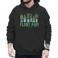 Plant Papi Daddy Father Gardener Gardening Father’s Day Men Hoodie