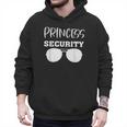 Princess Security Perfects For Dad Orr Boyfriend Small Men Hoodie