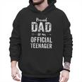 Proud Dad Of An Official TeenagerShirt Birthday Outfit Men Hoodie