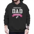 Proud New Dad Its A Girl Baby Gender Announcement Men Hoodie
