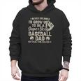 Quote Sayings I Never Dreamed Super Sexy Baseball Dad Men Hoodie