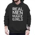 Real Men Make Girls Shirt From Daughter Dad Of Girls Men Hoodie Real Men Make Girls Shirt From Daughter Dad Of Girls Men Hoodie