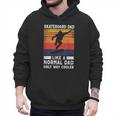 Skateboard Like A Normal Dad Vintage 80S 90S Retro Men Hoodie