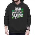 Soccer Birthday Birthday Dad Boys Soccer Birthday Men Hoodie Soccer Birthday Birthday Dad Boys Soccer Birthday Men Hoodie