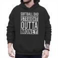 Softball Dad Straight Outta Money I Pitch T-Shirt Men Hoodie