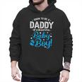 Soon To Be A Daddy Of A Baby Boy New Dad Expecting Father Men Hoodie Soon To Be A Daddy Of A Baby Boy New Dad Expecting Father Men Hoodie