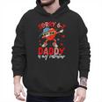 Sorry 67 Daddy Is My Valentine Six Seven Meme Kids 6 7 Dad Men Hoodie Sorry 67 Daddy Is My Valentine Six Seven Meme Kids 6 7 Dad Men Hoodie