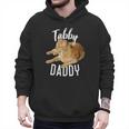 Tabby Daddy Cat Lover Saying Graphic Men Hoodie Tabby Daddy Cat Lover Saying Graphic Men Hoodie