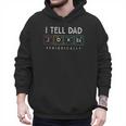 I Tell Dad Jokes Periodically Punny Fathers Day Dad Jokes Men Hoodie