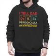 i Tell Dad Jokes Periodically But When I'm In My Elements Men Hoodie