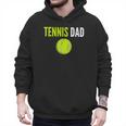 Tennis Dad For Men Tennis Dad Humor Tennis Lover Men Hoodie