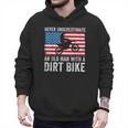 Never Underestimate An Old Man With A Dirt Bike Grandpa Dad Men Hoodie