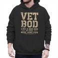 Vet BOD Like A Dad Bob Military Veteran Humor Men Hoodie Vet BOD Like A Dad Bob Military Veteran Humor Men Hoodie