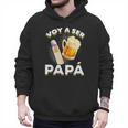 Voy Hacer Papa Ser Papa Voy A Ser Papa Dad To Be In Spanish Men Hoodie