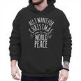 ALL I WANT FOR CHRISTMAS IS WORLD PEACE Shirt Mom Dad Men Hoodie ALL I WANT FOR CHRISTMAS IS WORLD PEACE Shirt Mom Dad Men Hoodie