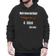What's Brown And Sticky A Stick -Dad Jokes- Men Hoodie