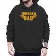 Wonder Dad Shirt Men Hoodie