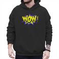 WowShirt WOW Dad Mom Men Women Boys Girls Tee Men Hoodie