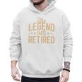 Dad Grandpa Retirement The Legend Has Retired 2026 Men Men Hoodie
