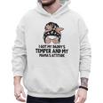I Got My Daddy's Temper And My Mama's Attitude Men Hoodie I Got My Daddy's Temper And My Mama's Attitude Men Hoodie