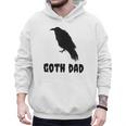 Goth Dad Gothic Bird Crow Emo Father's Day Men Hoodie