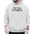 I'm The Favorite Dad Mom Grandma Favorite Men Hoodie