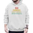 I Just Keep Getting Better Dad Grandpa Great Grandpa Vintage Men Hoodie
