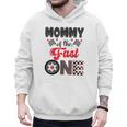 Mommy Of The Fast One Car Racing Dad 1St Birthday Boy Men Hoodie