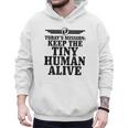 Today's Mission Keep Tiny Human Alive Father's Day Dad Men Hoodie