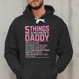 5 Things You Should Know About My Daddy Fathers Day Men Hoodie