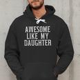 Awesome Like My Daughter For Dad Men Men Hoodie