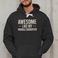Awesome Like My Middle Daughter Dad Joke Father's Day Men Hoodie