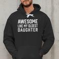 Awesome Like My Oldest Daughter Father Mom Dad Joke Men Hoodie