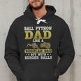 Ball Python Dad With Bigger Balls Snake Ball Python Men Hoodie