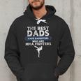 The Best Dads Have Daughters Who Are Mma Fighters Vintage Men Hoodie