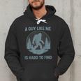 Bigfoot A Guy Like Me Is Hard To Find Forest Men Dad Men Hoodie