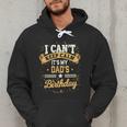 I Can't Keep Calm It's My Dad Birthday Men Hoodie