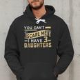 You Can't Scare Me I Have Three Daughters Retro Dad Men Hoodie