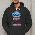 I Get My Cool From My Dad But I Get My Sass From My Mom Men Hoodie