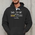 Dad To Be 2026 Loading Daddy 2026 New Baby Father 2026 Men Hoodie