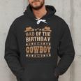 Dad Of The Birthday Cowboy Cute Western Bday Boy Birthday Men Hoodie Dad Of The Birthday Cowboy Cute Western Bday Boy Birthday Men Hoodie