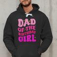 Dad Of The Birthday Girl Party Girls Daddy Birthday Party Men Hoodie