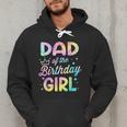 Dad Of The Birthday Girl Tie Dye Girl Bday Party Men Hoodie