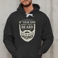 If Your Dad Doesn't Have Beard You'Ve Got 2 Moms Men Hoodie