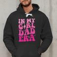 In My Dad Era Girl Groovy Retro Papa Fathers Day Men Hoodie In My Dad Era Girl Groovy Retro Papa Fathers Day Men Hoodie