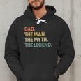 Dad The Man The Myth The Legend Men Dad Father's Day Men Hoodie